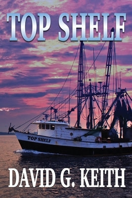 Top Shelf by Keith, David G.