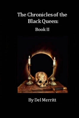 The Chronicles of the Black Queen: Book II by Merritt, del