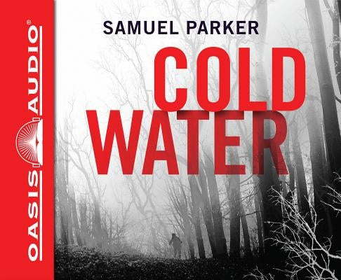 Coldwater (Library Edition) by Parker, Samuel