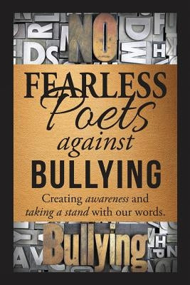 Fearless Poets Against Bullying by Love, Ashley