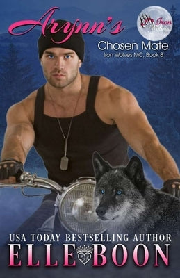 Arynn's Chosen Mate: Bad Alpha Dads by Boon, Elle