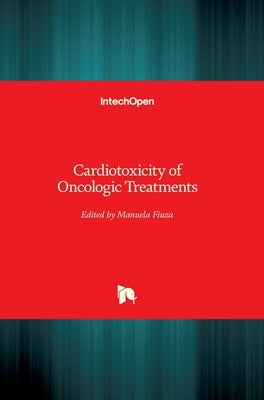 Cardiotoxicity of Oncologic Treatments by Fiuza, Manuela
