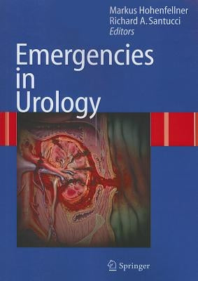 Emergencies in Urology by Hohenfellner, M.