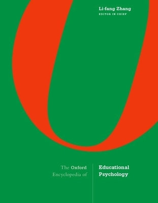 The Oxford Encyclopedia of Educational Psychology by Zhang, Li-Fang