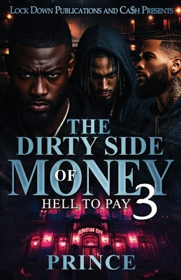 The Dirty Side Of Money 3 by Prince