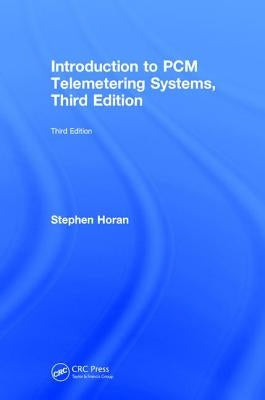 Introduction to Pcm Telemetering Systems by Horan, Stephen