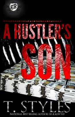 A Hustler's Son (The Cartel Publications Presents) by Styles, T.
