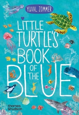 Little Turtle's Book of the Blue by Zommer, Yuval