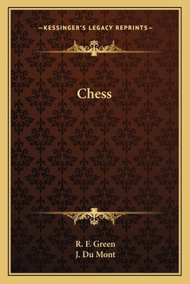 Chess by Green, R. F.