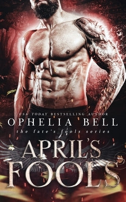 April's Fools by Bell, Ophelia