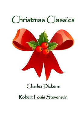 Christmas Classics by Stevenson, Robert Louis