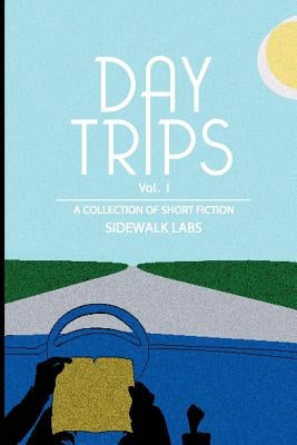 Day Trips, Vol. 1: a collection of speculative fiction by Labs, Sidewalk