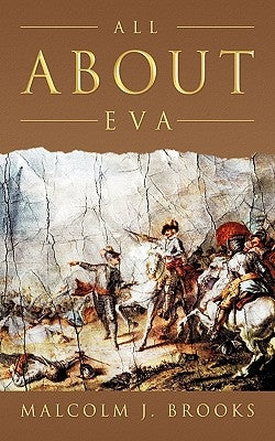 All about Eva by Brooks, Malcolm J.