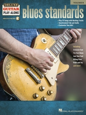 Blues Standards: Deluxe Guitar Play-Along Volume 5 by Hal Leonard Corp