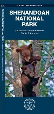 Shenandoah National Park: A Folding Pocket Guide to Familiar Plants & Animals by Kavanagh, James
