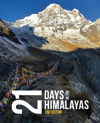 Twenty-one days in the Himalayas by Easton, Tim