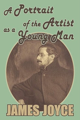 A Portrait of the Artist as a Young Man by Joyce, James