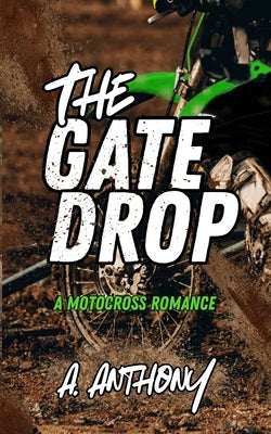 The Gate Drop by Anthony, A.