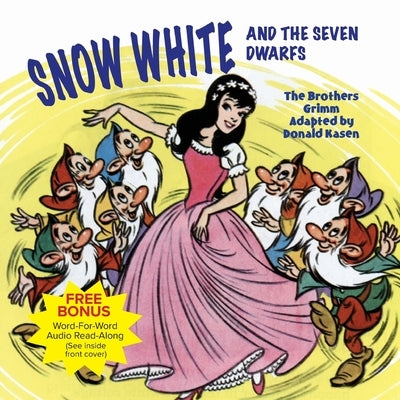 Snow White and the Seven Dwarfs by Grimm, Jacob