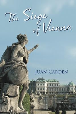 The Siege of Vienna by Carden, Juan