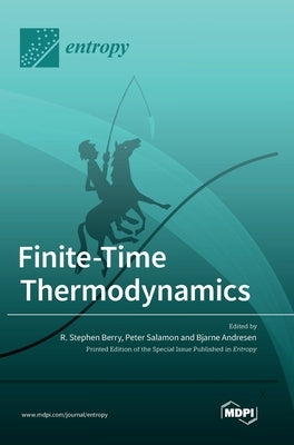 Finite-Time Thermodynamics by Berry, Stephen