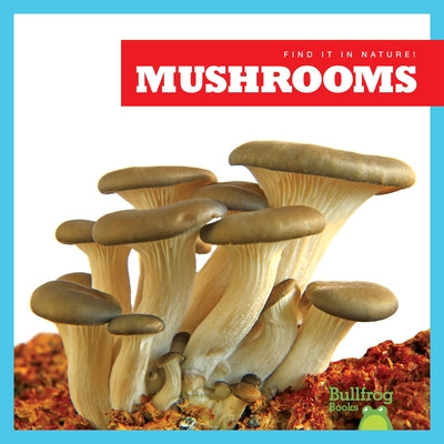 Mushrooms by Lee Gleisner, Jenna