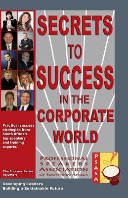 Secrets to Success in the Corporate World by Lombard, Wilhelm