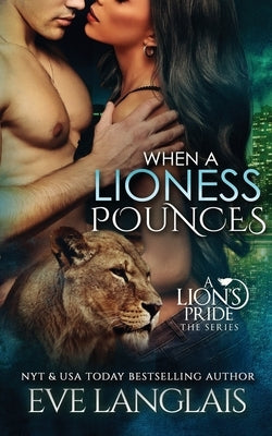 When A Lioness Pounces by Langlais, Eve