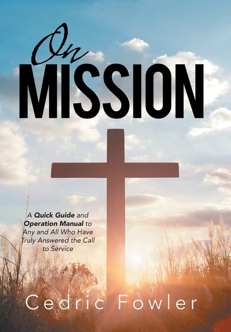 On Mission by Fowler, Cedric