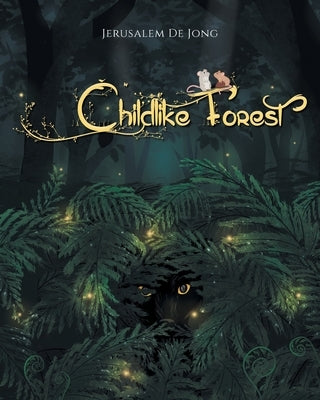 Childlike Forest by Jong, Jerusalem de