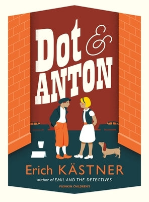 Dot and Anton by Kästner, Erich
