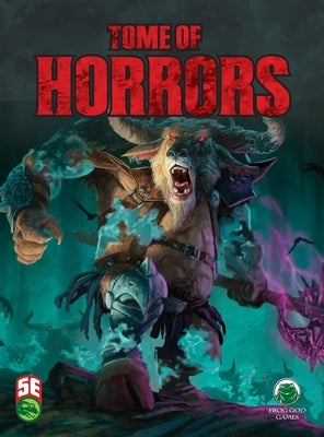 Tome of Horrors 5e by Frog God Games