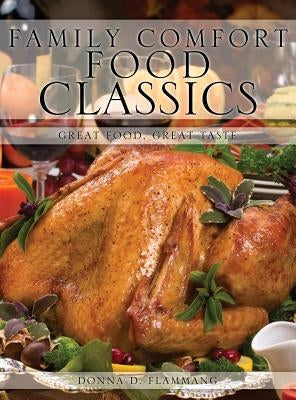 Family Comfort Food Classics by Flammang, Donna D.