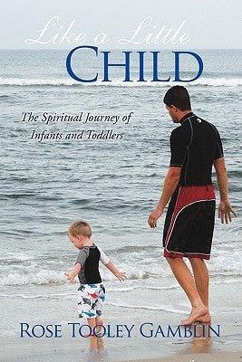 Like a Little Child by Gamblin, Rose Tooley