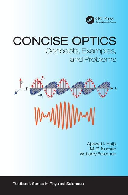 Concise Optics: Concepts, Examples, and Problems by Haija, Ajawad I.