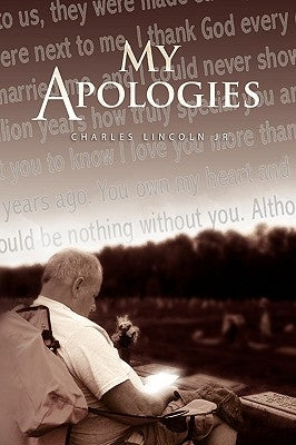 My Apologies by Lincoln, Charles, Jr.
