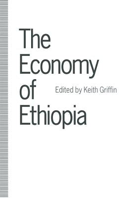 The Economy of Ethiopia by Griffin, Keith