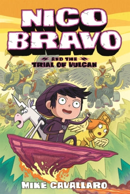 Nico Bravo and the Trial of Vulcan by Cavallaro, Mike