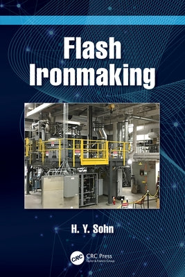 Flash Ironmaking by Sohn, H. Y.