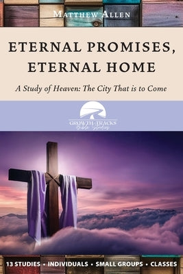 Eternal Promises, Eternal Home by Allen, Matthew