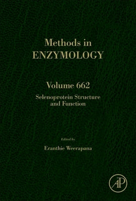 Selenoprotein Structure and Function: Volume 662 by Weerapana, Eranthie