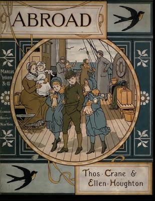Abroad: Enlarged and Illustrated in Full Colour by Houghton, Ellen