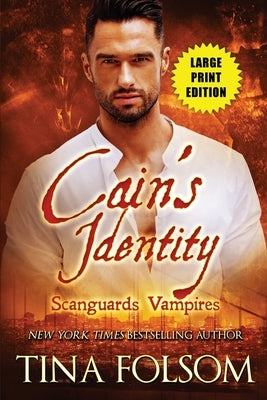 Cain's Identity (Scanguards Vampires #9) by Folsom, Tina