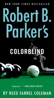 Robert B. Parker's Colorblind by Coleman, Reed Farrel