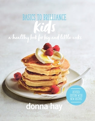 Basics to Brilliance Kids: New Edition by Hay, Donna