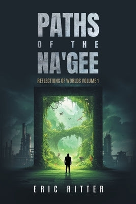 Paths of the Na'gee by Ritter, Eric