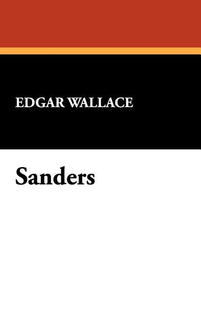 Sanders by Wallace, Edgar
