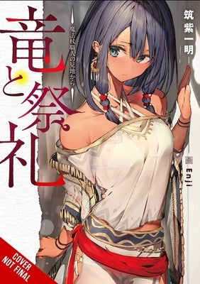 Dragon and Ceremony, Vol. 1 (Light Novel): From a Wandmaker's Perspective Volume 1 by Tsukushi, Ichimei