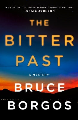 The Bitter Past: A Mystery by Borgos, Bruce