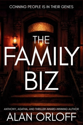 The Family Biz by Orloff, Alan